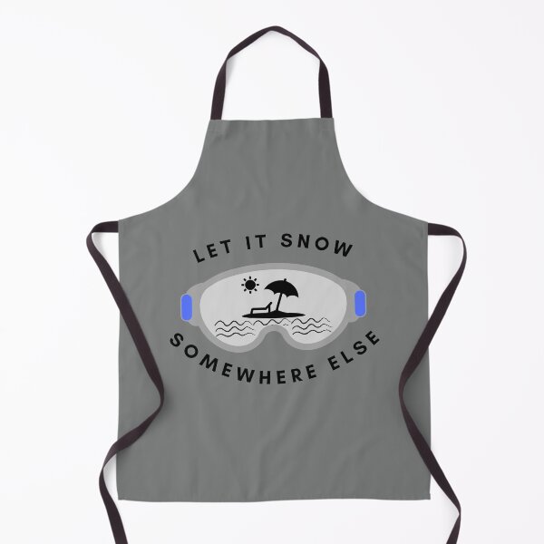 Item preview, Let it snow somewhere else designed and sold by Summers Cool.