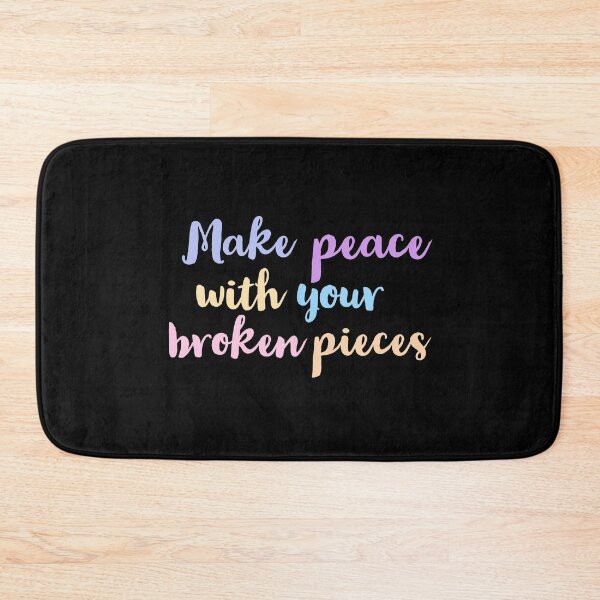 Item preview, MAKE PEACE WITH YOUR BROKEN PIECES designed and sold by Happy  Soul Store.