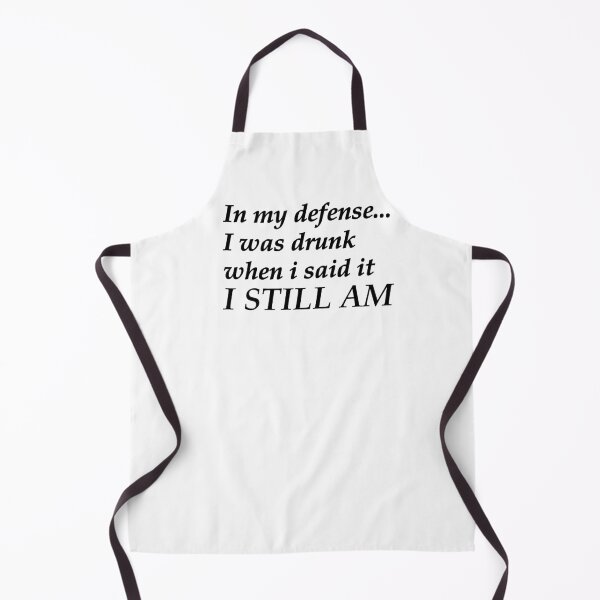 Item preview, In my defense...I was drunk when I said it. I Still Am designed and sold by ThreadsByCampion.