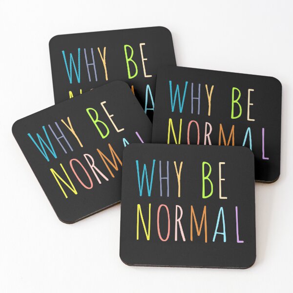 Item preview, WHY BE NORMAL designed and sold by Happy  Soul Store.