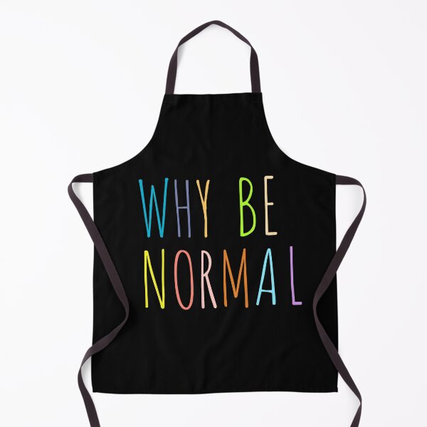 Item preview, WHY BE NORMAL designed and sold by Happy  Soul Store.