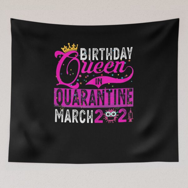 Item preview,  Quarantine Birthday Queen March 2021 Birthday Gift for Women  designed and sold by codyemantai.