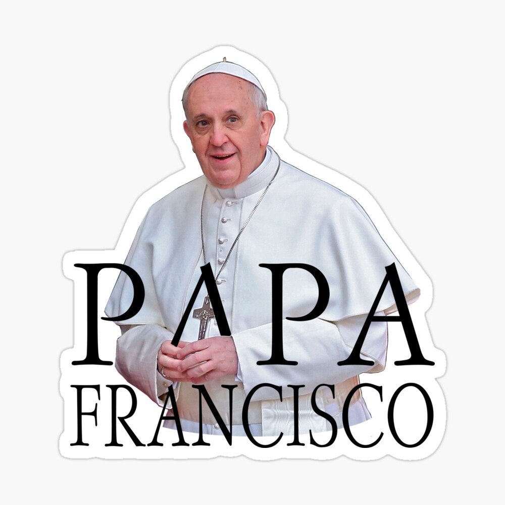 Papa Francisco Papst Franziskus Poster Von Garaga Redbubble