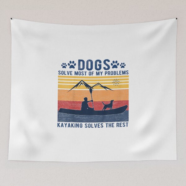 Item preview, Dogs Solve Most Of My Problems Kayaking Solves The Rest designed and sold by Emmet Green.