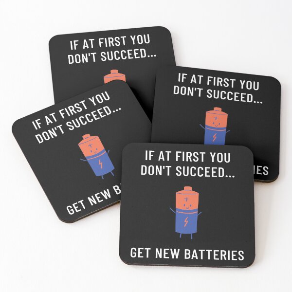 Item preview, If At First You Don't Succeed, Get New Batteries designed and sold by Legit Hooligan.