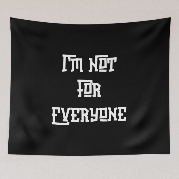 Item preview, I'm not for everyone saying designed and sold by ReichBourne.