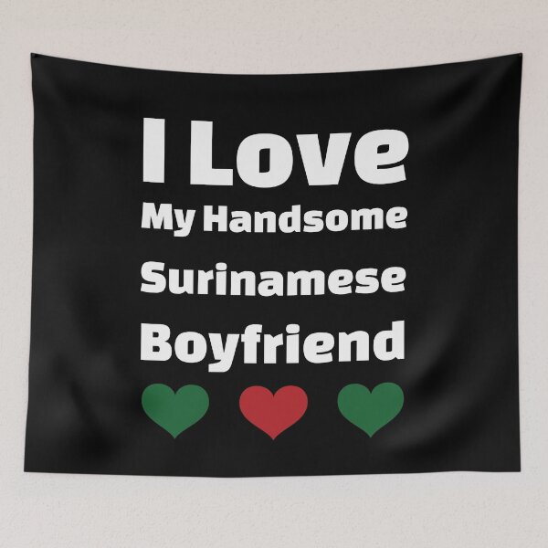 Item preview, I Love My Handsome Surinamese Boyfriend - Suriname Boyfriend designed and sold by DiceNLDesigns.
