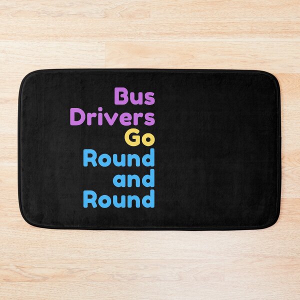 Item preview, Bus Drivers Go Round and Round designed and sold by Blertz.