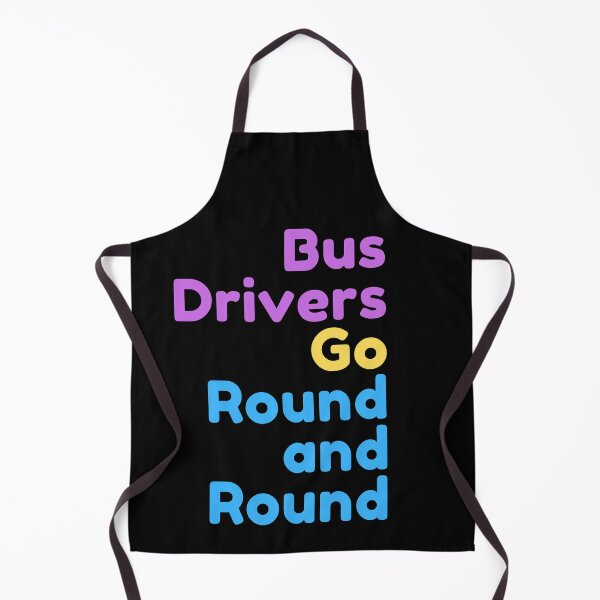 Item preview, Bus Drivers Go Round and Round designed and sold by Blertz.