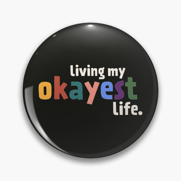 Item preview, Living My Okayest Life designed and sold by ShineCreative.