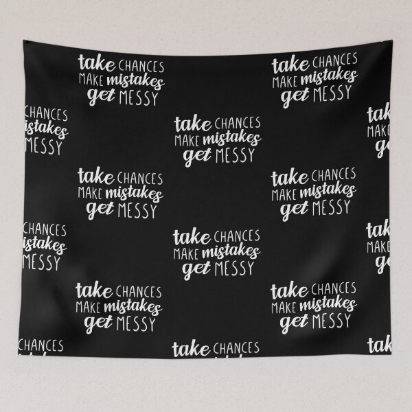 Item preview, Take Chances Make Mistakes Get Messy Motivational Quotes designed and sold by Scratches Tees.