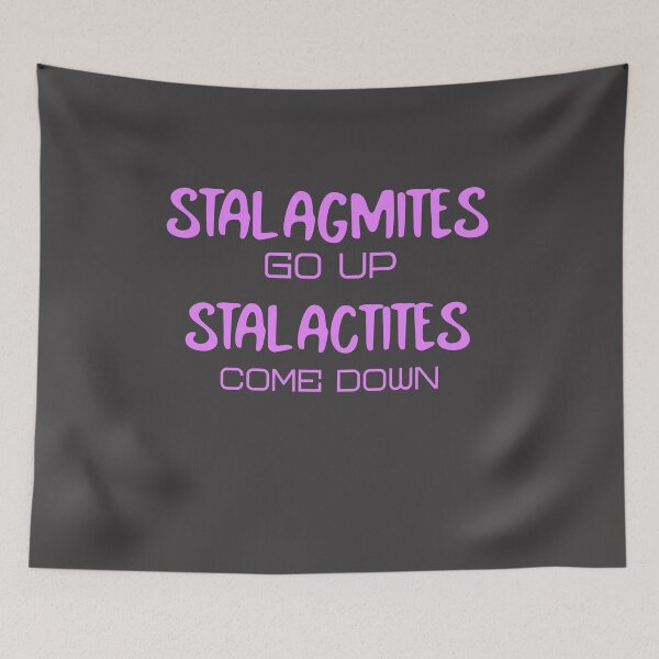 Item preview, Stalagmites Go Up Caving Shirt designed and sold by Mazstore.