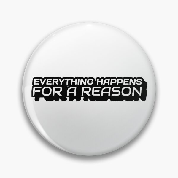 Item preview, Everything Happens For A Reason designed and sold by YOYOCollection.