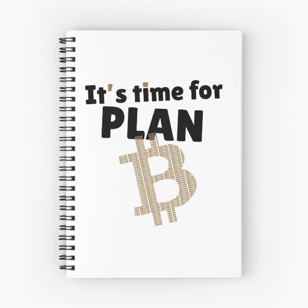 Item preview, It's time for PLAN B(itcoin) designed and sold by NoCoastShop.