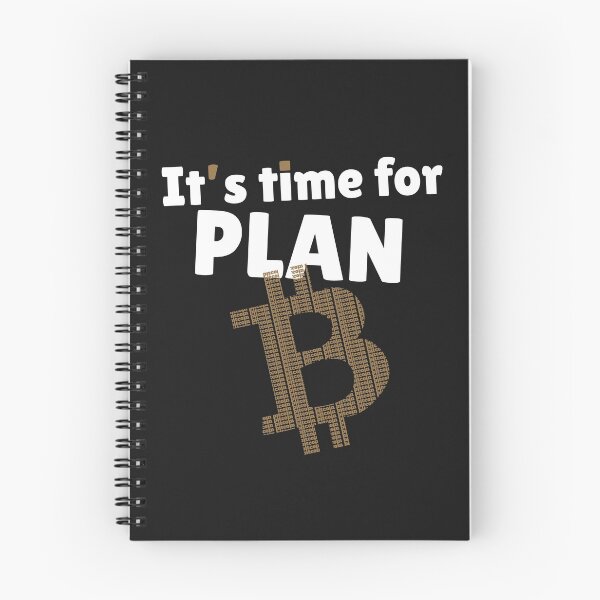 Item preview, It's time for Plan B(itcoin) designed and sold by NoCoastShop.