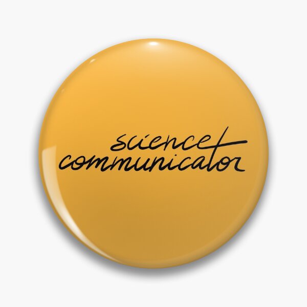 Item preview, I'm a Science Communicator! | SciComm designed and sold by PhDoer.