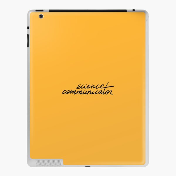 I'm a Science Communicator! | SciComm iPad Skin