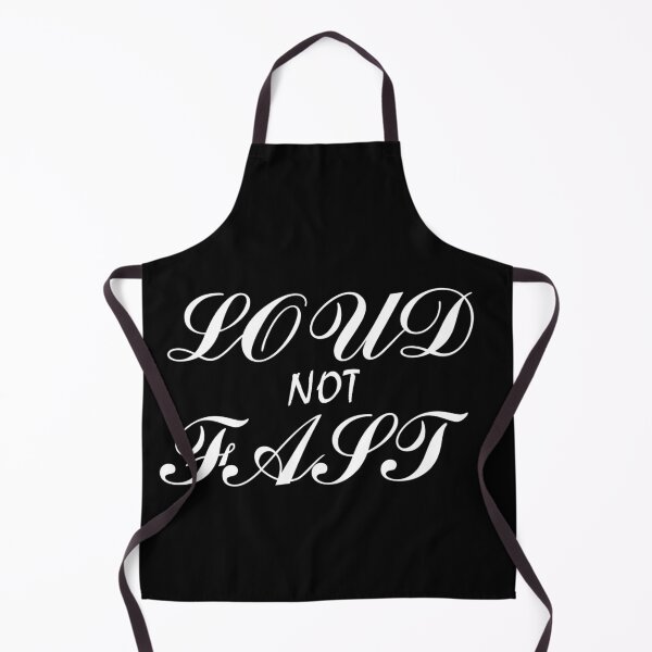 Item preview, Loud Not Fast designed and sold by Gmaish.