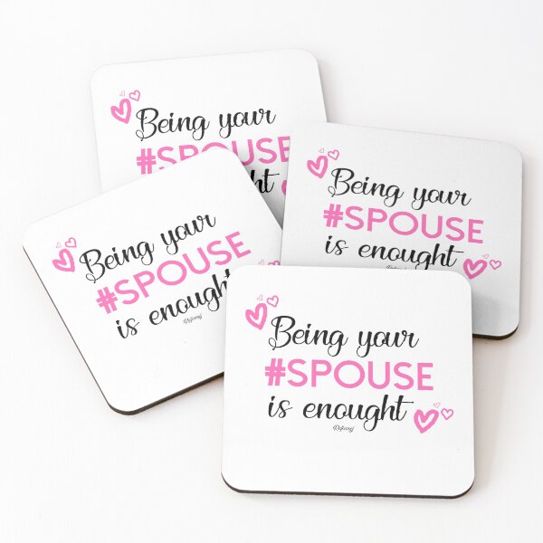 Item preview, Being your spouse is enought designed and sold by refinnej75.