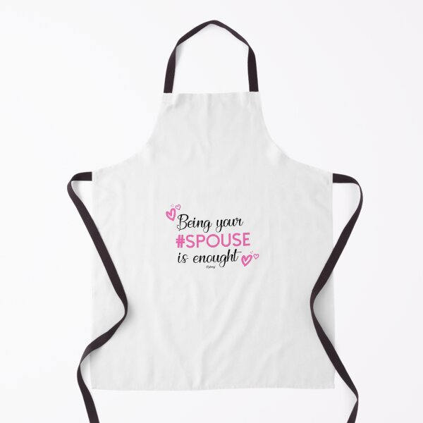 Item preview, Being your spouse is enought designed and sold by refinnej75.