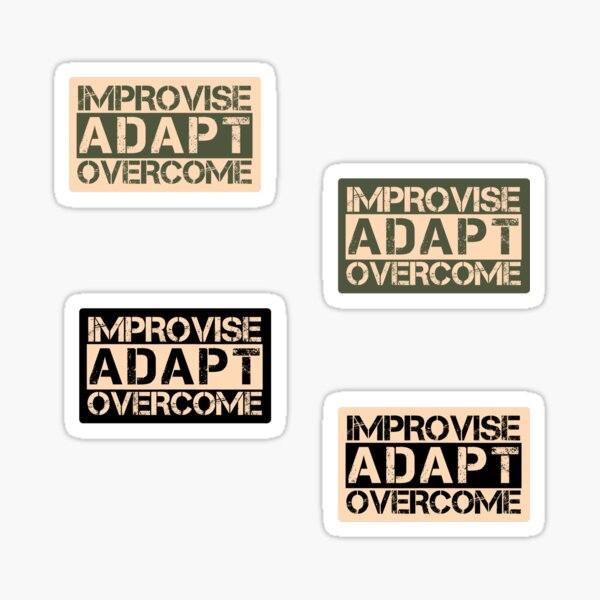 "Improvise adapt overcome Tan, black - motivational" Sticker for Sale ...