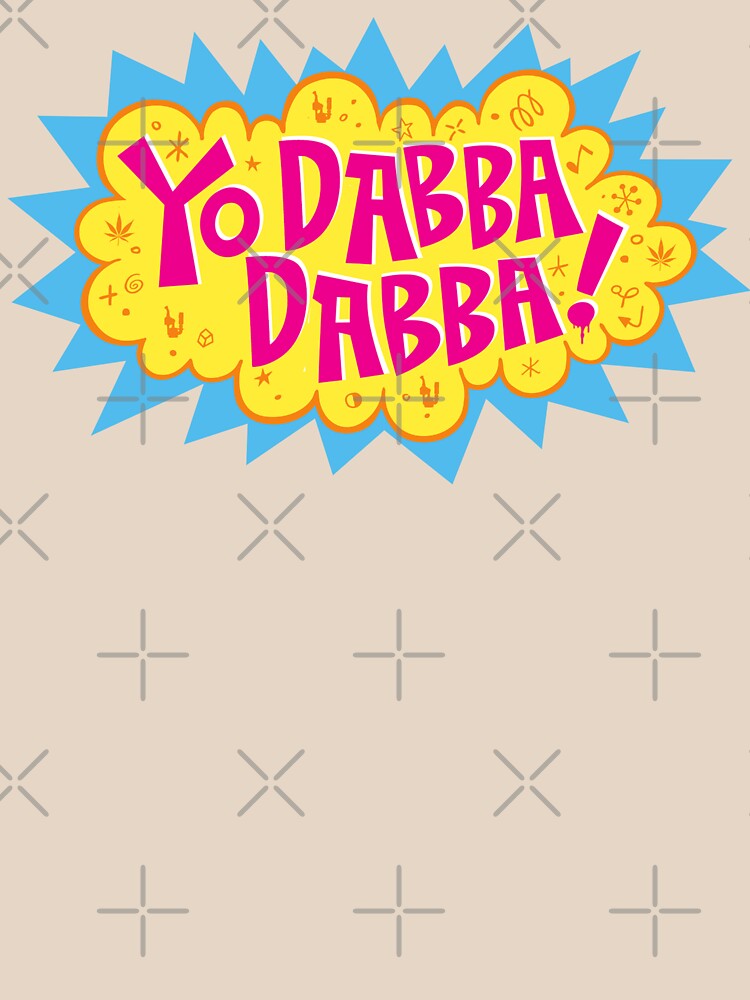 "Yo Dabba Dabba!" Tshirt by StrainSpot Redbubble