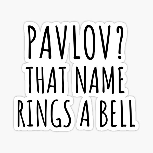 Item preview, Pavlov? That name rings a bell- Psychology Design designed and sold by Psychologist's Inventory.
