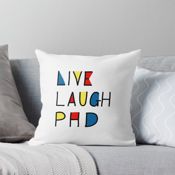 Item preview, Live Laugh PhD designed and sold by PhDoer.