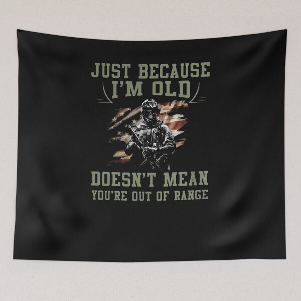 Item preview, Veteran just because i'm old doesn't mean you're out of range T-shirt designed and sold by JoanieHintz.