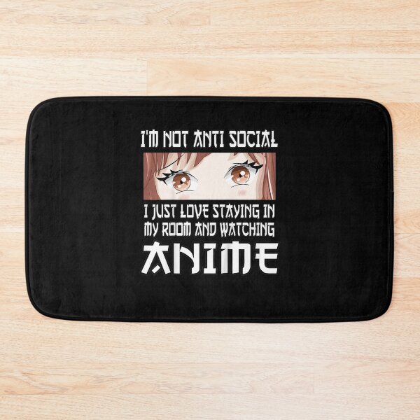 Item preview, I'm Not Anti Social I Just Love Staying In Anime designed and sold by Janis Vander.