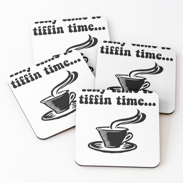 Item preview, Tiffin Time is Tea Time. Any Time Is Tiffin Time designed and sold by HomeConscious.