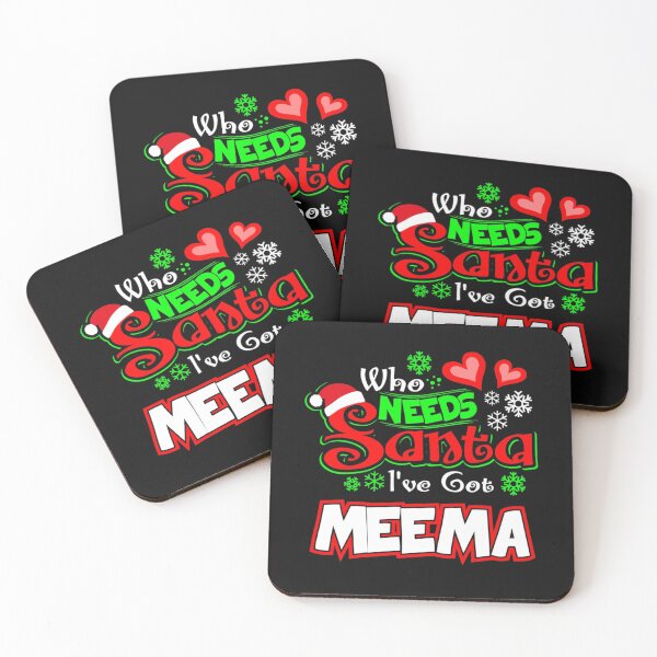 Item preview, Who needs Santa I ve got Meema Christmas gift 42 designed and sold by JoanieHintz.