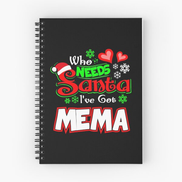 Item preview, Who needs Santa I ve got Mema Christmas gift 59 designed and sold by JoanieHintz.