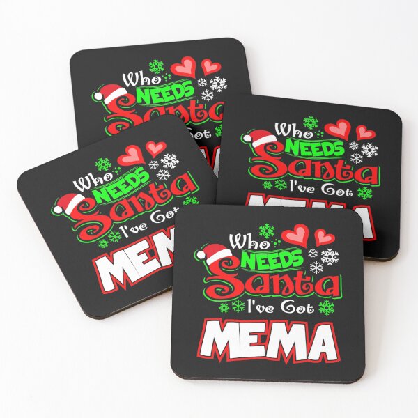 Item preview, Who needs Santa I ve got Mema Christmas gift 59 designed and sold by JoanieHintz.