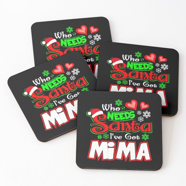 Item preview, Who needs Santa I ve got Mima Christmas gift 49 designed and sold by JoanieHintz.