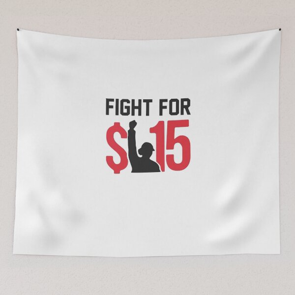 Item preview, fight for $15 designed and sold by BROWNDANGERF.