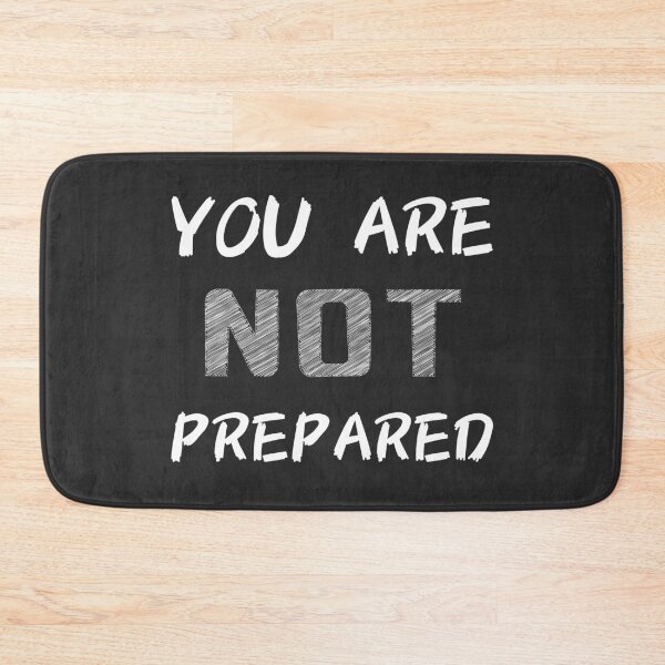 Item preview, You are not prepared designed and sold by sirina2796.