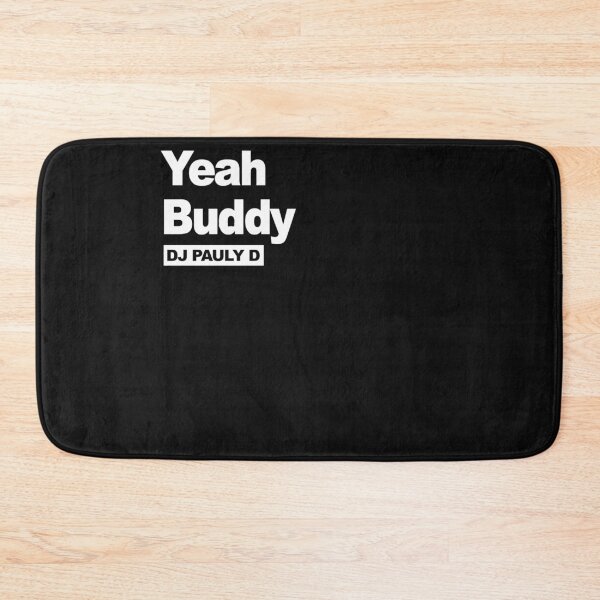 Item preview, Yeah Buddy DJ Pauly D 50 designed and sold by JoanieHintz.