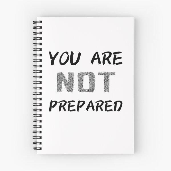 Item preview, You are not prepared designed and sold by sirina2796.