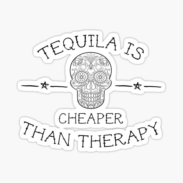 Item preview, Tequila is cheaper than therapy designed and sold by Byrnecore.