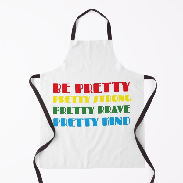 Item preview, be pretty pretty strong pretty brave pretty kind designed and sold by Sinovius.