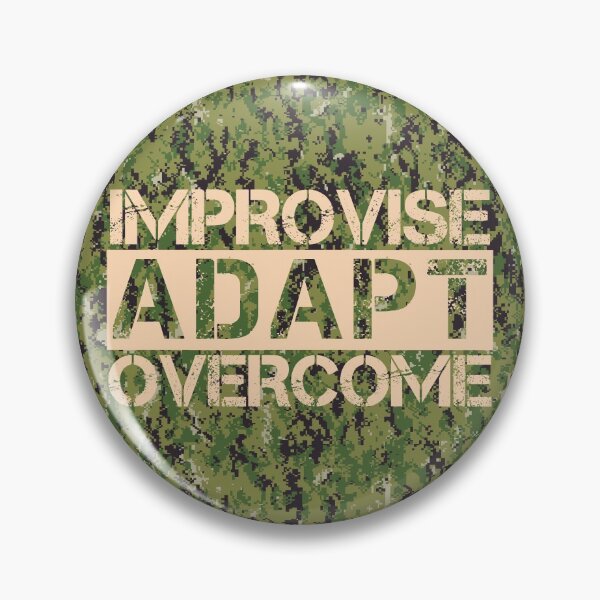 Item preview, Improvise adapt overcome Aor2 camo background - motivational designed and sold by Honest-Quotes.