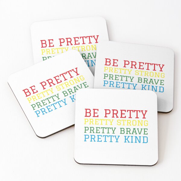 Item preview, be pretty pretty strong pretty brave pretty kind designed and sold by Sinovius.