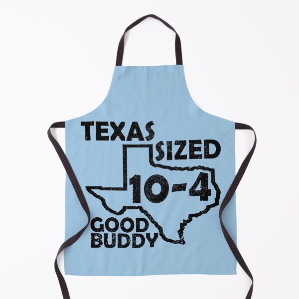 Item preview, Texas Sized 10-4 Good Buddy - Funny TV Quote - Canada designed and sold by jacob-jendrey.