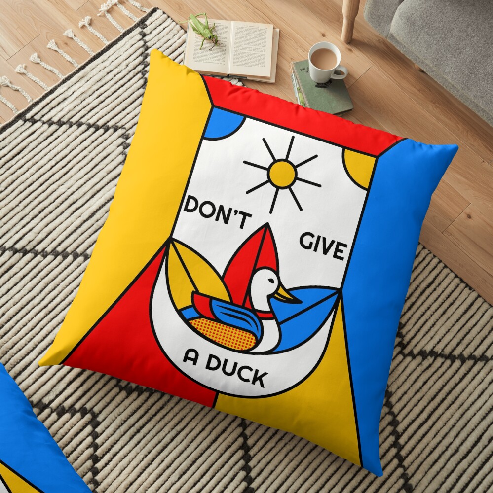 Don't Give a Duck - The Subtle Art of Not Giving a Fuck - I Don't Give a Fuck - I Don't Care Floor Pillow