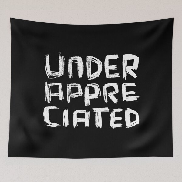 Item preview, Under Appreciated, Underappreciated designed and sold by badlydrawnbabe.