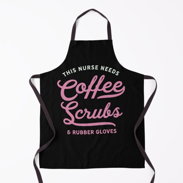 Item preview, Nursing Shirt Coffee Scrubs Rubber Gloves designed and sold by Hixon House.