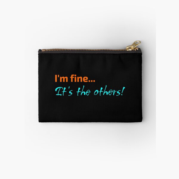 Item preview, I'm fine... It's the others! designed and sold by beaglefruit.