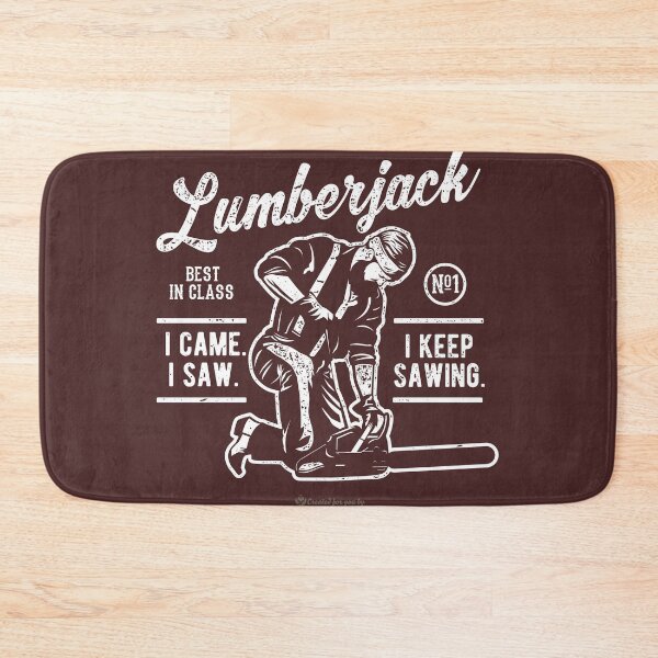 Item preview, Lumberjack saying I came, I saw, I keep sawing designed and sold by Spassprediger.