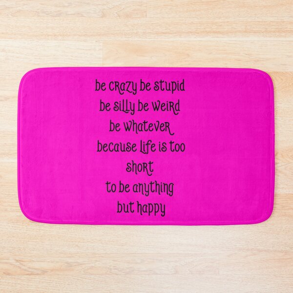 Item preview, Be crazy be silly humour designed and sold by Creativeart1974.